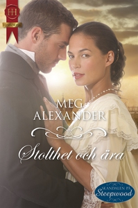 Stolthet och ära (e-bok) av Meg Alexander