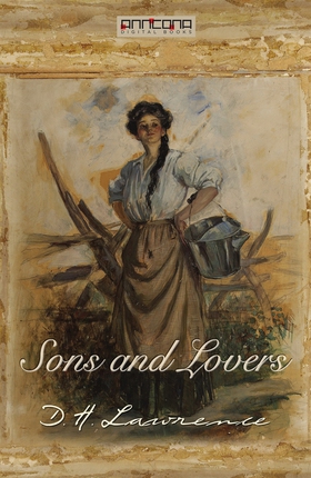 Sons and Lovers (e-bok) av D. H. Lawrence