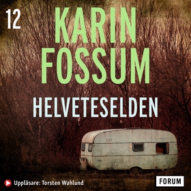 Helveteselden (ljudbok) av Karin Fossum