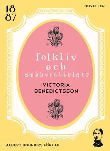 Folkliv och småberättelser (e-bok) av Victoria