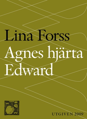 Agnes hjärta Edward (e-bok) av Lina Forss