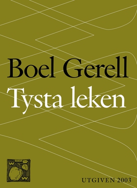 Tysta leken (e-bok) av Boel Gerell