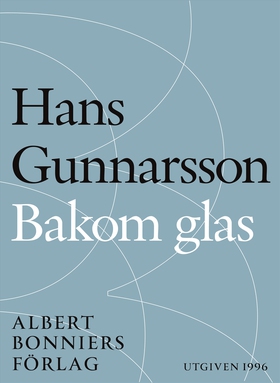 Bakom glas (e-bok) av Hans Gunnarsson