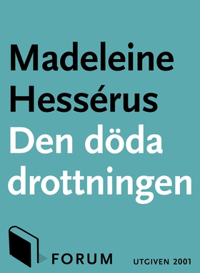 Den döda drottningen (e-bok) av Madeleine Hessé