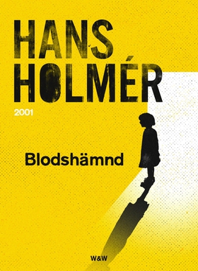 Blodshämnd: polisroman (e-bok) av Hans Holmér