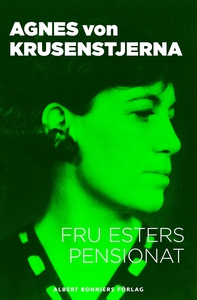 Fru Esters pensionat (e-bok) av Agnes von, Agne