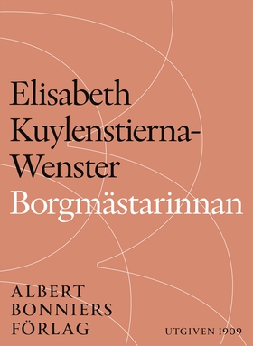 Borgmästarinnan (e-bok) av Elisabeth Kuylenstie