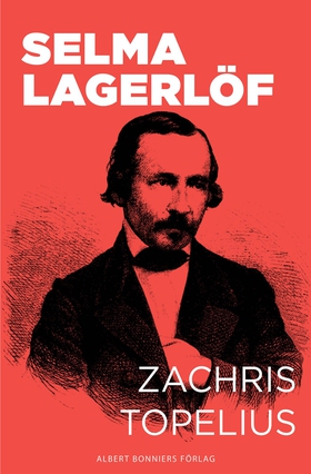 Zachris Topelius : utveckling och mognad (e-bok