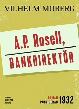 A.P. Rosell, bankdirektör (e-bok) av Vilhelm Mo