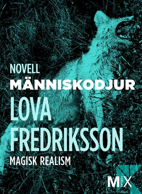 Människodjur (e-bok) av Lova Fredriksson