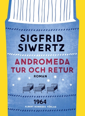 Andromeda tur och retur (e-bok) av Sigfrid Siwe