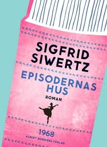 Episodernas hus (e-bok) av Sigfrid Siwertz