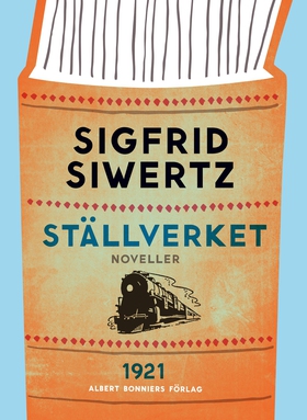 Ställverket : noveller (e-bok) av Sigfrid Siwer