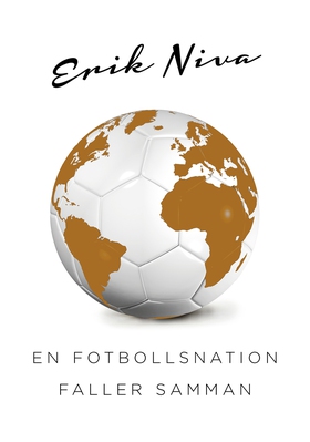 En fotbollsnation faller samman (e-bok) av Erik
