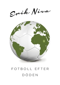 Fotboll efter döden (e-bok) av Erik Niva