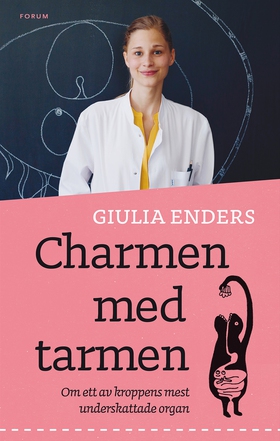 Charmen med tarmen : allt om ett av kroppens me