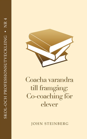 Coacha varandra till framgång - elevhandboken (