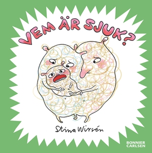 Vem är sjuk? (e-bok) av Stina Wirsén