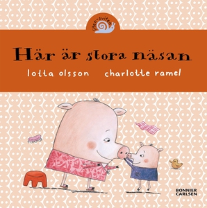 Här är stora näsan (e-bok) av Lotta Olsson