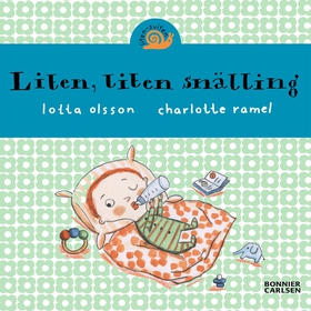 Liten, liten snälling (e-bok) av Lotta Olsson,