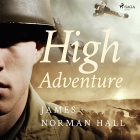 High Adventure (ljudbok) av James Norman Hall N