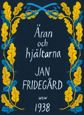 Äran och hjältarna (e-bok) av Jan Fridegård