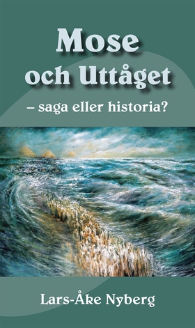 Mose och uttåget - saga eller historia? (e-bok)