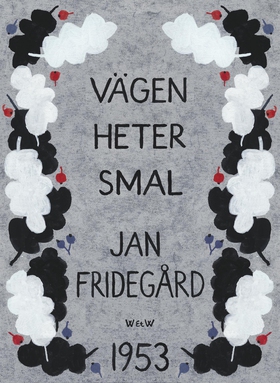 Vägen heter smal (e-bok) av Jan Fridegård