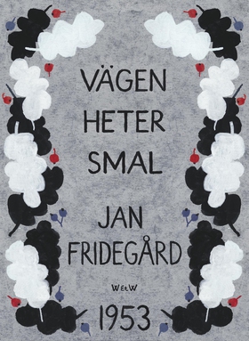 Vägen heter smal (e-bok) av Jan Fridegård
