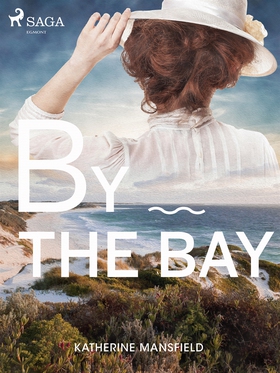 At the Bay (e-bok) av Katherine Mansfield