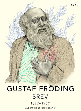 Brev : 1877-1909 (e-bok) av Gustaf Fröding