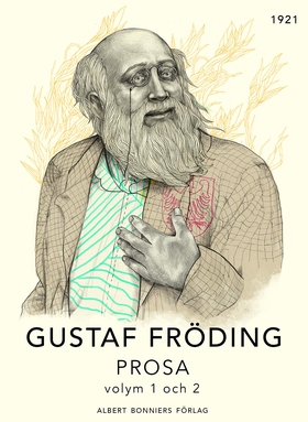 Prosa : volym 1 och 2 (e-bok) av Gustaf Fröding