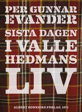 Sista dagen i Valle Hedmans liv (e-bok) av Per 