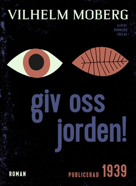 Giv oss jorden! (e-bok) av Vilhelm Moberg