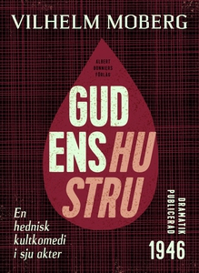 Gudens hustru : En hednisk kultkomedi i sju akt
