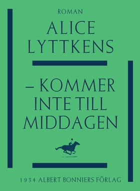 - kommer inte till middagen (e-bok) av Alice Ly