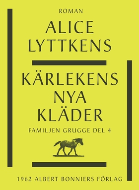 Kärlekens nya kläder (e-bok) av Alice Lyttkens