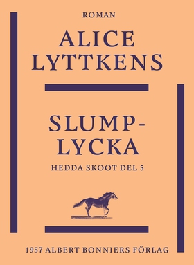Slumplycka (e-bok) av Alice Lyttkens