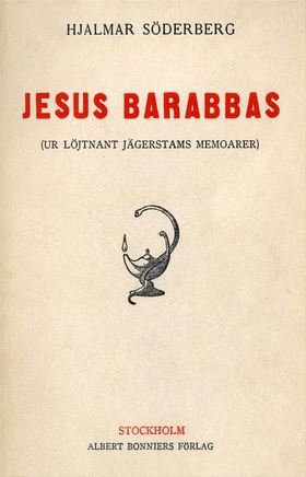 Jesus Barabbas : Ur löjtnant Jägerstams memoare