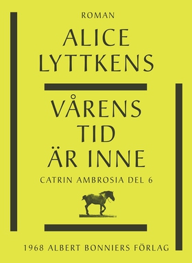 Vårens tid är inne (e-bok) av Alice Lyttkens