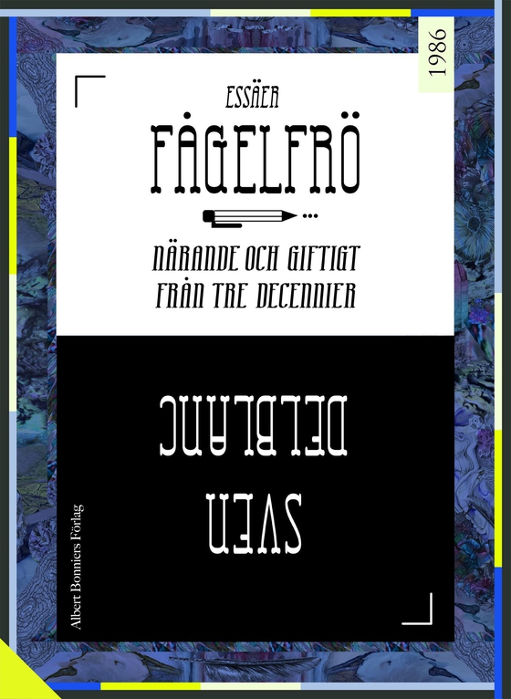 Fågelfrö : närande och giftigt från tre decennier