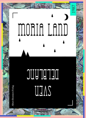 Moria land (e-bok) av Sven Delblanc