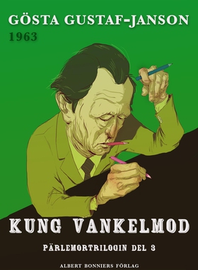 Kung Vankelmod (e-bok) av Gösta Gustaf-Janson