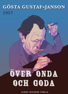 Över onda och goda (e-bok) av Gösta Gustaf-Jans