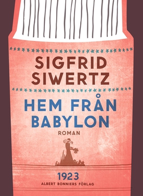 Hem från Babylon (e-bok) av Sigfrid Siwertz