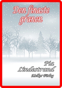 Den finaste granen (e-bok) av Pia Lindestrand