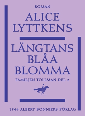 Längtans blåa blomma (e-bok) av Alice Lyttkens