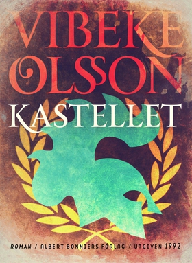 Kastellet : berättelse (e-bok) av Vibeke Olsson