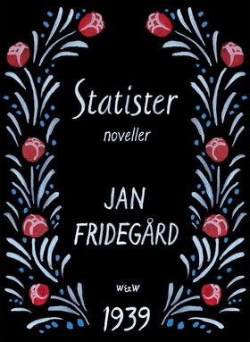 Statister (e-bok) av Jan Fridegård