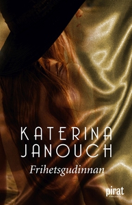 Frihetsgudinnan (e-bok) av Katerina Janouch